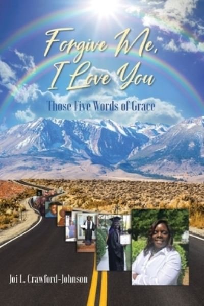 Cover for Joi L Crawford-Johnson · Forgive Me, I Love You (Paperback Bog) (2020)