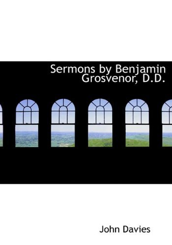 Cover for John Davies · Sermons by Benjamin Grosvenor, D.d. (Hardcover Book) (2010)