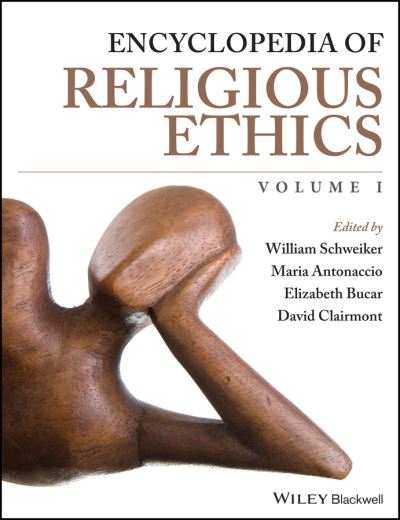 Cover for W Schweiker · Encyclopedia of Religious Ethics, 3 Volume Set (Hardcover Book) (2022)