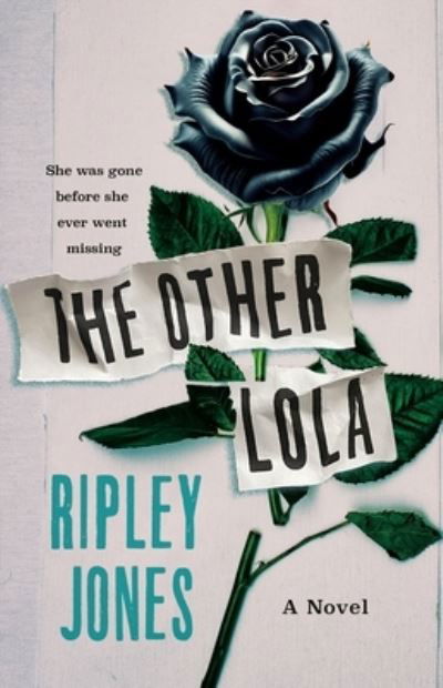 Cover for Ripley Jones · The Other Lola: A Novel (Innbunden bok) (2024)