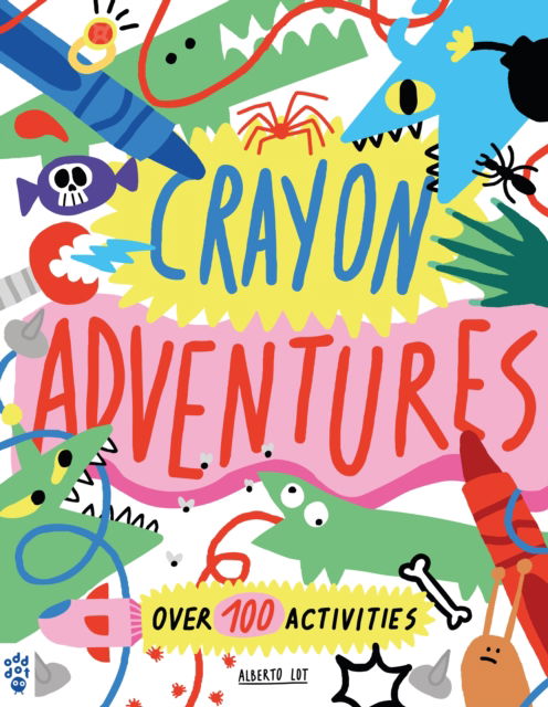 Cover for Alberto Lot · Crayon Adventures: Over 100 Activities (Taschenbuch) (2024)