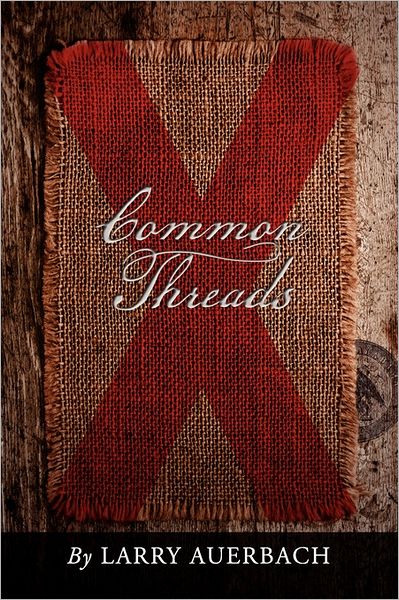 Cover for Larry Auerbach · Common Threads (Pocketbok) (2011)