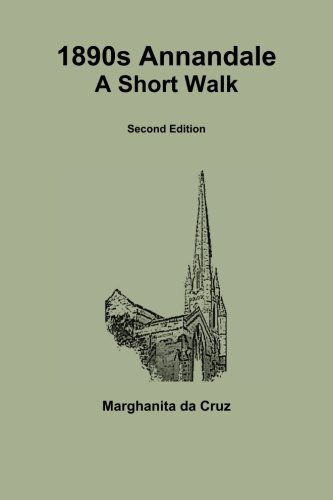 Cover for Marghanita Da Cruz · 1890s Annandale: a Short Walk Second Edition (Paperback Book) [2nd Revised &amp; Enlarged edition] (2016)