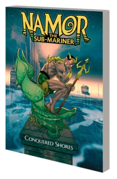 Cover for Christopher Cantwell · Namor The Sub-Mariner: Conquered Shores (Paperback Bog) (2023)