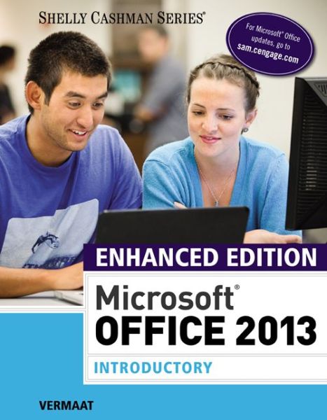 Cover for Vermaat, Misty (Purdue University Calumet) · Enhanced Microsoft®Office 2013: Introductory (Paperback Book) [New edition] (2015)