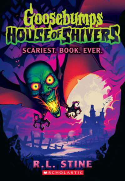 Cover for R. L. Stine · Scariest. Book. Ever. (Goosebumps House of Shivers #1) (Bog) (2023)