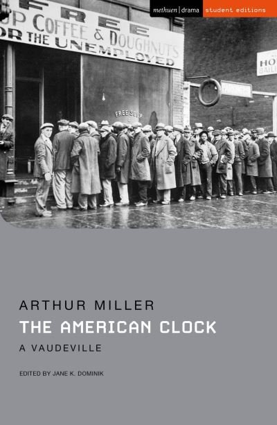 Cover for Arthur Miller · The American Clock: A Vaudeville - Student Editions (Pocketbok) (2022)