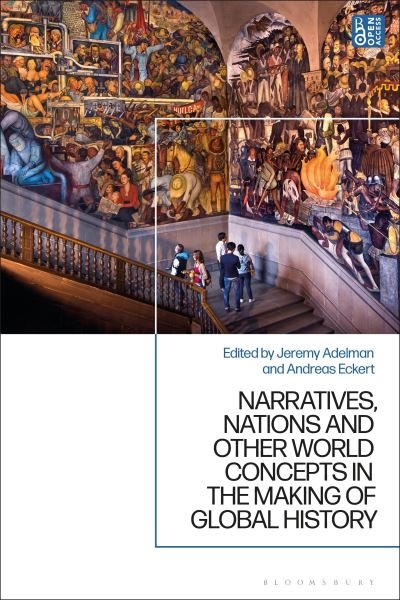 Narratives, Nations, and Other World Products in the Making of Global History (Hardcover Book) (2024)