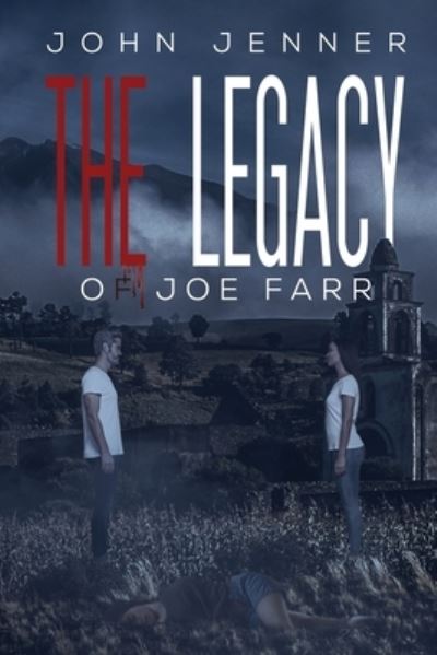 Cover for John Jenner · The Legacy of Joe Farr (Paperback Book) (2023)