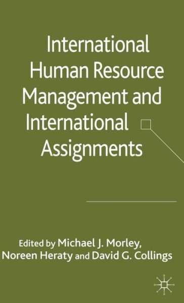 Cover for Michael J Morley · International HRM and International Assignments (Innbunden bok) [2006 edition] (2006)