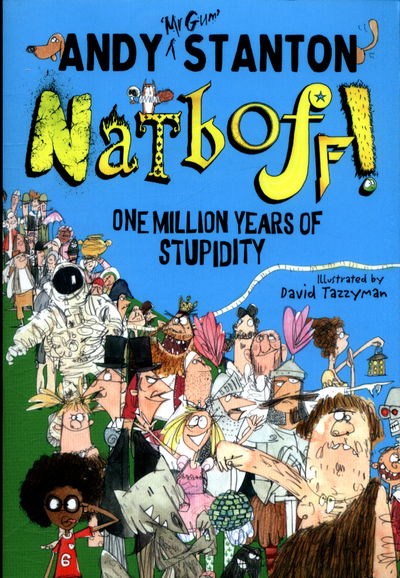 Cover for Andy Stanton · Natboff! One Million Years of Stupidity (Paperback Book) (2018)