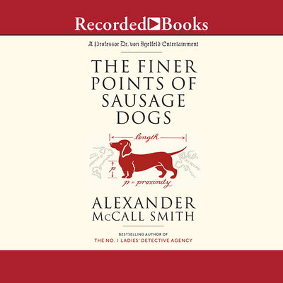 Cover for Alexander McCall Smith · The Finer Points of Sausage Dogs (CD) (2004)