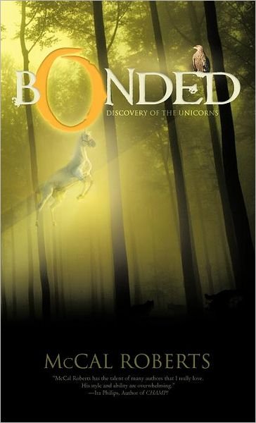 Cover for Mccal Roberts · Bonded: Discovery of the Unicorns (Inbunden Bok) (2011)