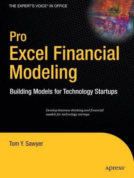 Cover for Tom Sawyer · Pro Excel Financial Modeling: Building Models for Technology Startups (Taschenbuch) [1st edition] (2009)