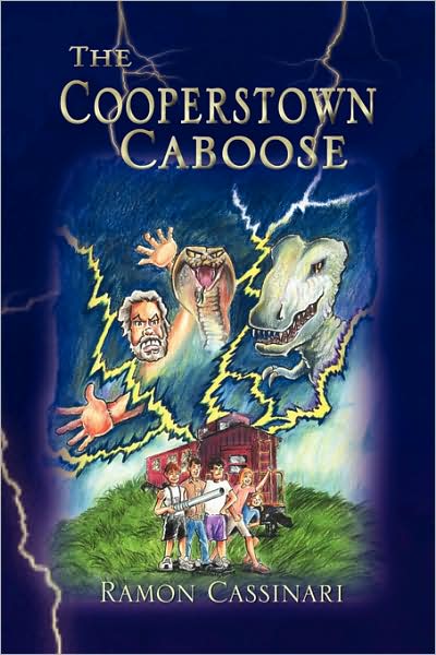 The Cooperstown Caboose - Ramon Cassinari - Books - Xlibris - 9781436344982 - June 9, 2008