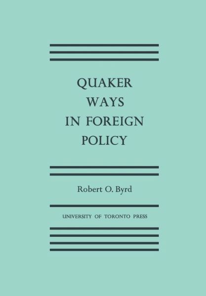 Cover for Robert O Byrd · Quaker Ways in Foreign Policy (Paperback Book) (1960)