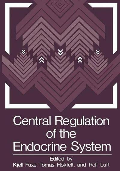 Cover for K Fuxe · Central Regulation of the Endocrine System - Nobel Foundation Symposia (Paperback Bog) [Softcover reprint of the original 1st ed. 1979 edition] (2012)