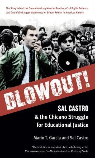 Cover for Sal Castro · Blowout!: Sal Castro and the Chicano Struggle for Educational Justice (Paperback Bog) (2014)