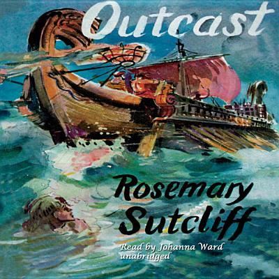 Cover for Rosemary Sutcliff · Outcast (CD) (2013)