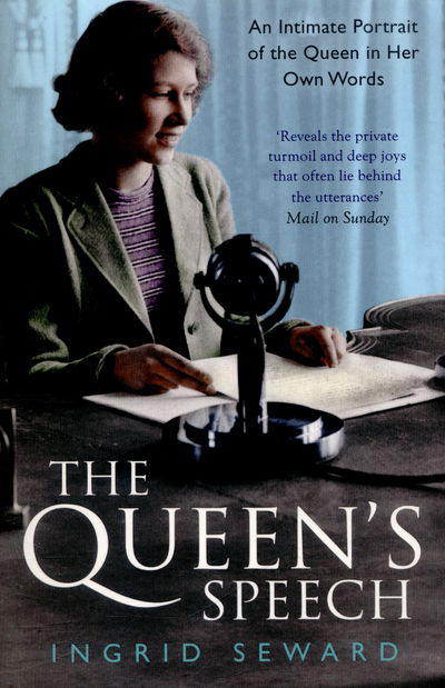 Cover for Ingrid Seward · The Queen's Speech: An Intimate Portrait of the Queen in her Own Words (Pocketbok) (2016)