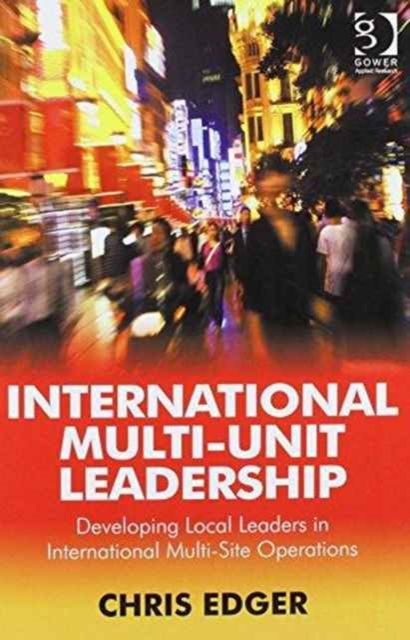 Cover for Chris Edger · Effective Multi-Unit Leadership and International Multi-Unit Leadership: 2-Volume Set: 2-volume set (MISC) (2013)