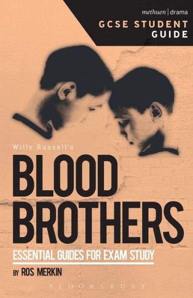 Cover for Merkin, Ros (Senior Lecturer, Department of Drama, Liverpool John Moores University) · Blood Brothers GCSE Student Guide - GCSE Student Guides (Paperback Book) (2016)