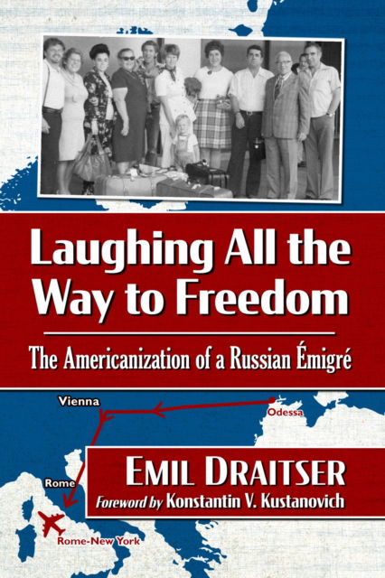 Cover for Emil Draitser · Laughing All the Way to Freedom: The Americanization of a Russian Emigre (Paperback Book) (2024)