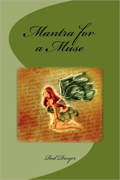 Cover for Red Dwyer · Mantra for a Muse (Paperback Book) (2012)