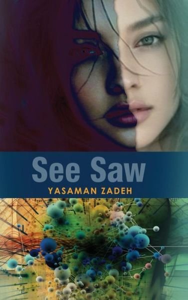 Cover for Yasaman Zadeh · See Saw (Hardcover Book) (2015)