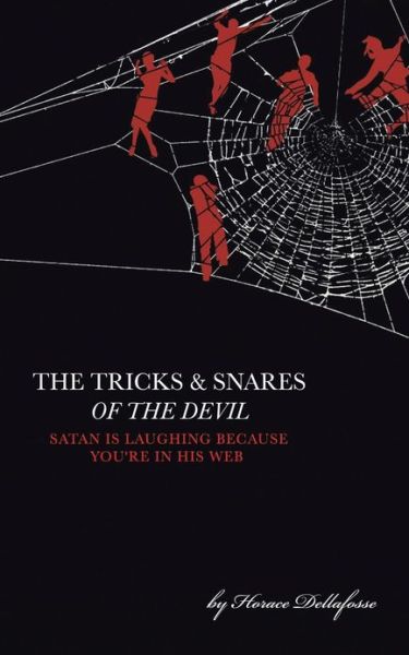 Cover for Horace Dellafosse · The Tricks and Snares of the Devil (Paperback Book) (2013)