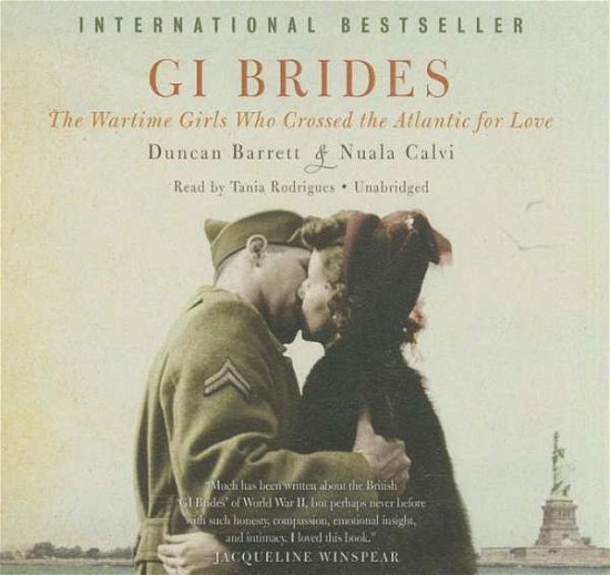 Cover for Nuala Calvi · Gi Brides: the Wartime Girls Who Crossed the Atlantic for Love; Library Edition (Lydbok (CD)) [Unabridged edition] (2014)