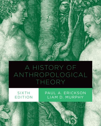 Cover for Paul A. Erickson · A History of Anthropological Theory, Sixth Edition (Paperback Book) (2021)