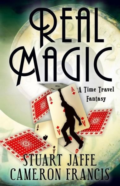 Cover for Stuart Jaffe · Real Magic (Paperback Book) (2013)