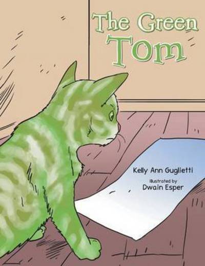 Cover for Kelly Ann Guglietti · The Green Tom (Pocketbok) (2014)