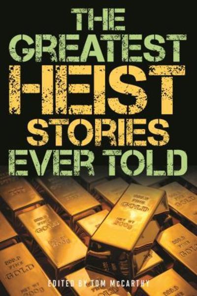 Cover for Tom McCarthy · The Greatest Heist Stories Ever Told - Greatest (Paperback Book) (2019)