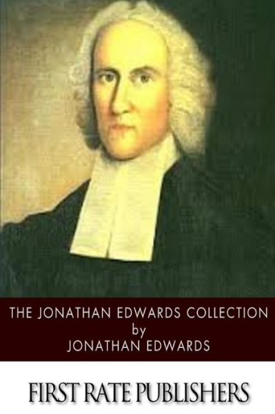 Cover for Jonathan Edwards · The Jonathan Edwards Collection (Paperback Book) (2013)