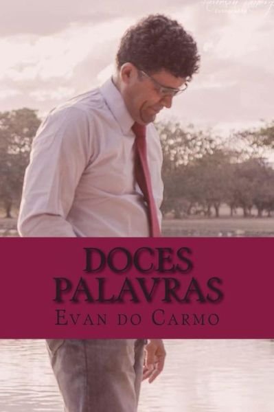 Cover for Mr Evan Do Carmo · Doces Palavras (Paperback Bog) (2014)