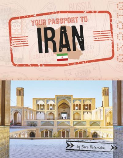 Cover for Sara Petersohn · Your Passport to Iran (Book) (2020)