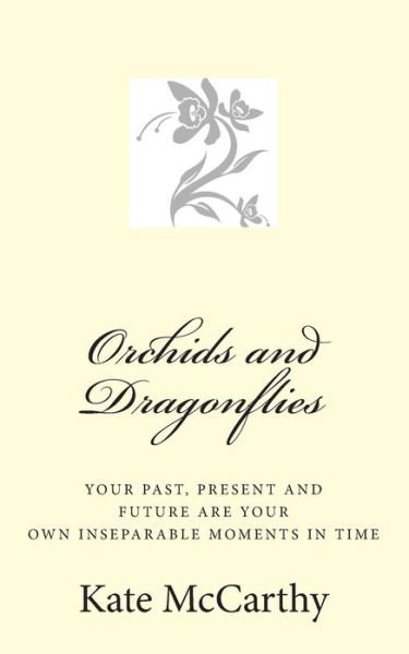 Cover for Kate McCarthy · Orchids and Dragonflies (Pocketbok) (2014)