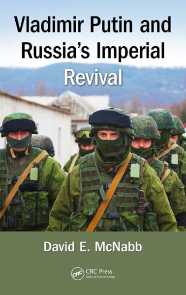 Cover for McNabb, David E. (Pacific Lutheran University, Tacoma, USA) · Vladimir Putin and Russia's Imperial Revival (Hardcover Book) (2015)