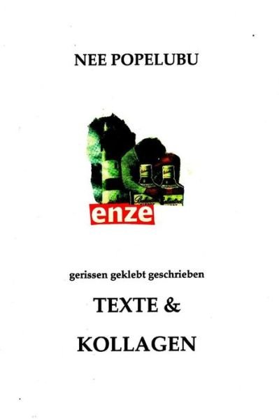 Cover for Nee Popelubu · Gerissen Geklebt Geschrieben: Texte &amp; Kollagen (Pocketbok) (2014)