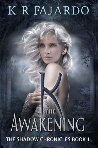 Cover for K R Fajardo · K: the Awakening (Pocketbok) (2014)