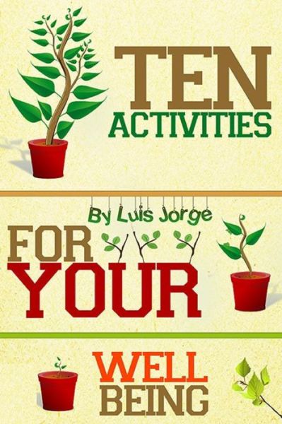 Cover for Luis E Jorge · Ten Activities for Your Well Being (Paperback Book) (2014)