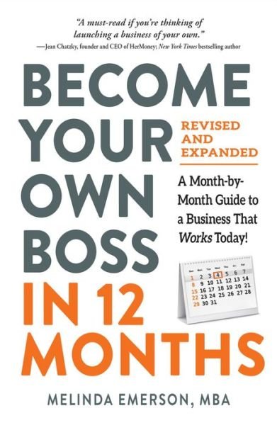 Cover for Melinda Emerson · Become Your Own Boss in 12 Months, Revised and Expanded: A Month-by-Month Guide to a Business That Works Today! (Paperback Book) (2021)