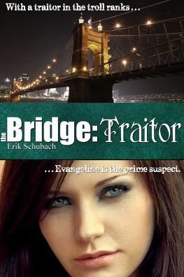 Cover for Erik Schubach · The Bridge: Traitor (Paperback Book) (2015)