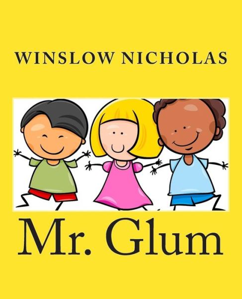 Cover for Winslow Nicholas · Mr. Glum (Paperback Book) (2015)