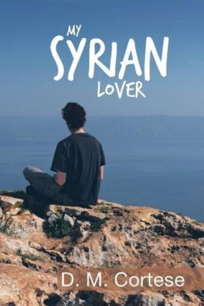 Cover for D M Cortese · My Syrian Lover (Pocketbok) (2016)