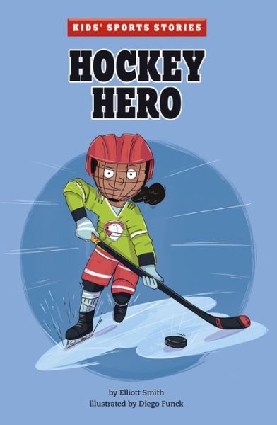 Cover for Elliott Smith · Hockey Hero (Innbunden bok) (2020)