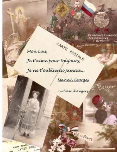 Cover for Ludovic D'Angers · Mon Lou, je t'aime pour toujours, je ne t'oublierai jamais.... (Paperback Book) (2015)