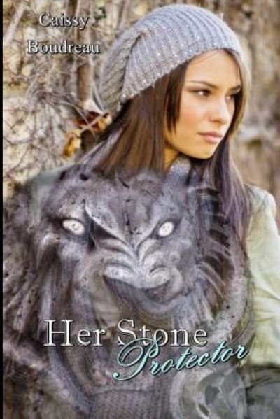 Cover for Caissy Boudreau · Her Stone Protector (Paperback Book) (2015)